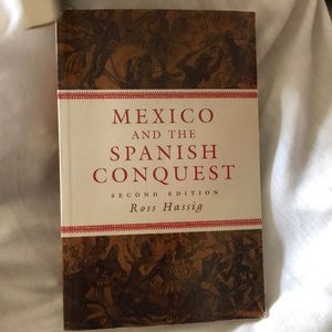 MEXICO AND THE SPANISH CONQUEST
